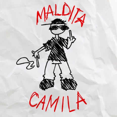 MALDITA CAMILA | Boomplay Music