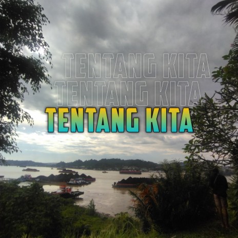 Tentang Kita | Boomplay Music