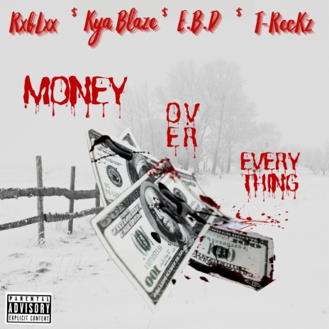 Money Over Everything ft. Prod.By Mustard.Blaze, Kya Blaze & E.B.D | Boomplay Music