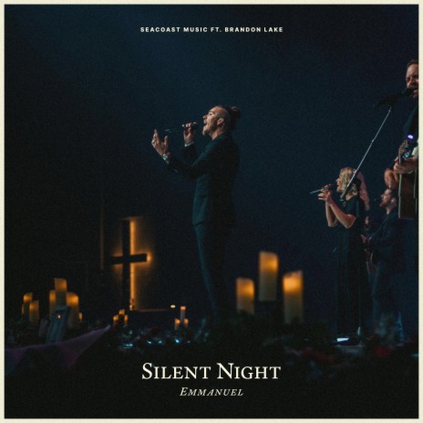 Silent Night (Emmanuel) ft. Brandon Lake | Boomplay Music