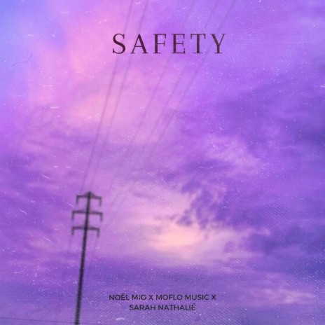 Safety ft. Moflo Music & Sarah Nathalié | Boomplay Music