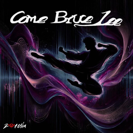 Come Bruce Lee | Boomplay Music