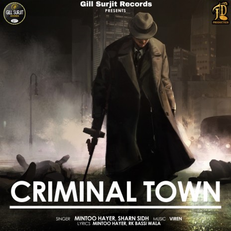 Criminal Town ft. Sharan Sidhu | Boomplay Music