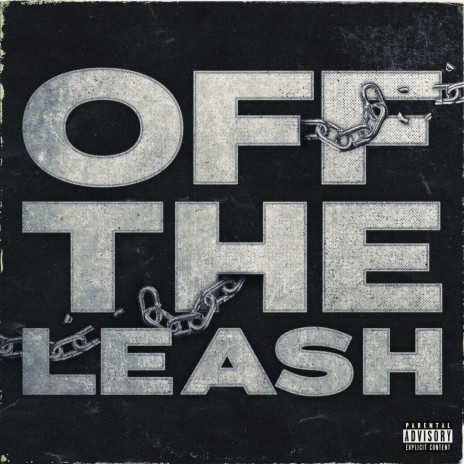 OFF THE LEASH | Boomplay Music