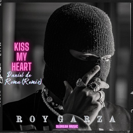 KISS MY HEART (Minimal Deep Tech) (Daniel De Roma Remix) ft. Daniel De Roma | Boomplay Music