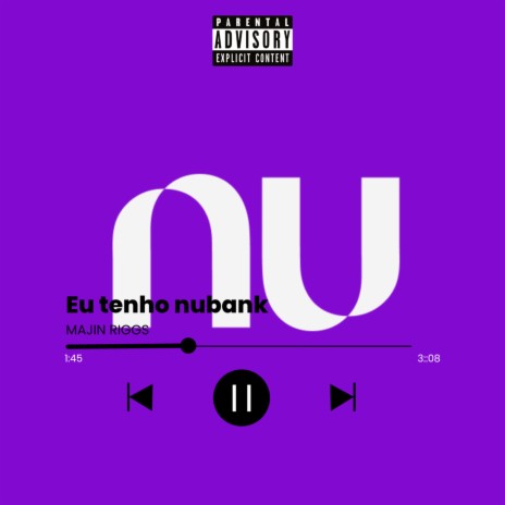 Eu Tenho Nubank | Boomplay Music