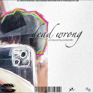 Dead Wrong