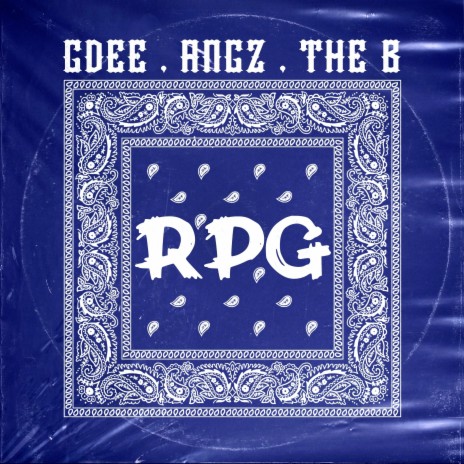 R.P.G ft. Angz & The B | Boomplay Music