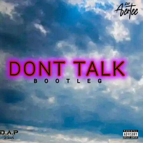 We don't talk_(amapiano bootleg)