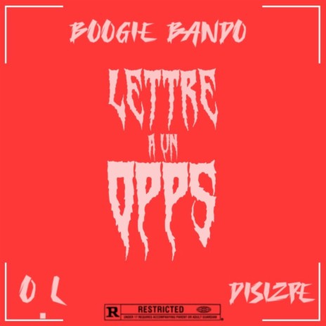 Disizpe Lettre a un Opps ft. O.Bless Boogie Bando Lyrics Boomplay