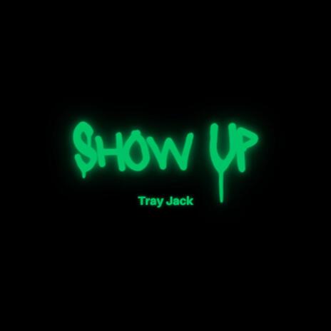 Show Up | Boomplay Music