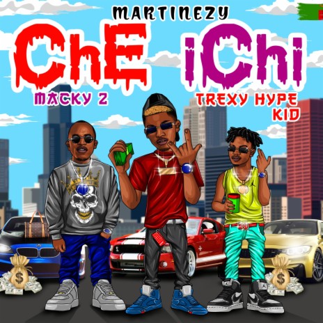Che Ichi (feat. Macky 2 & Trexy hype kid)
