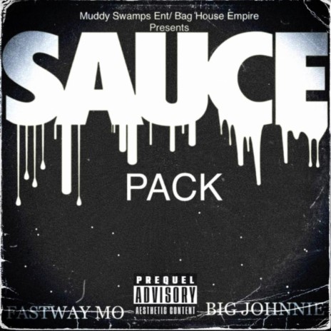 Sauce Pack ft. FastwayMo & Muddy Swamps | Boomplay Music