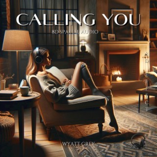 Calling You (8d Spatial Audio)