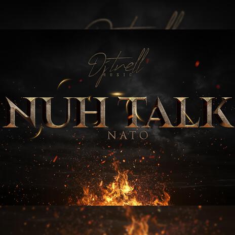 Nuh Talk ft. Djtrell | Boomplay Music