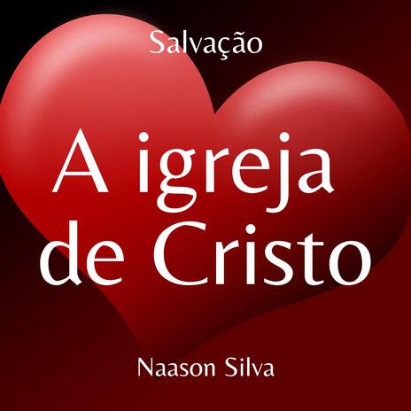 A igreja da Cristo | Boomplay Music