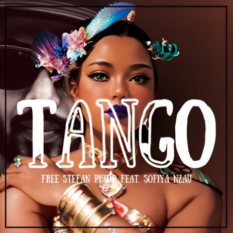 TANGO ft. Sofiya Nzau | Boomplay Music