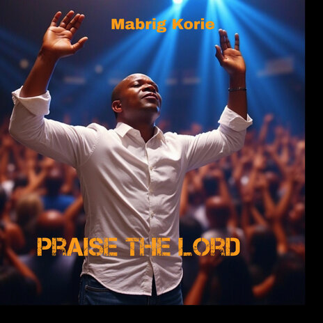 Praise the Lord (All Nation)