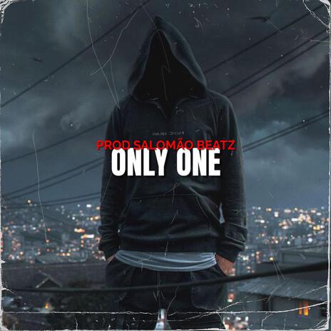 Only One | Boomplay Music