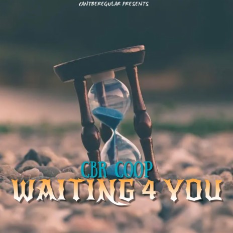 Waiting 4 You | Boomplay Music