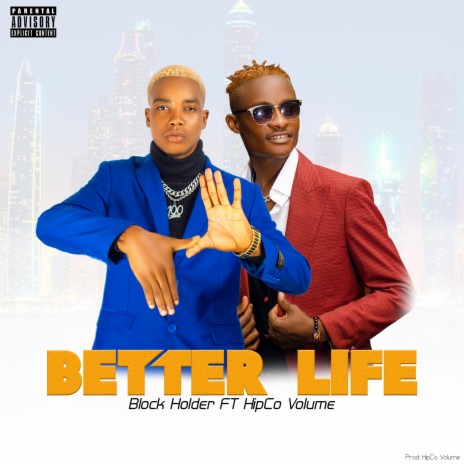 Better life ft. Hipco volume | Boomplay Music
