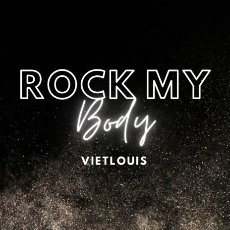 Rock My Body | Boomplay Music