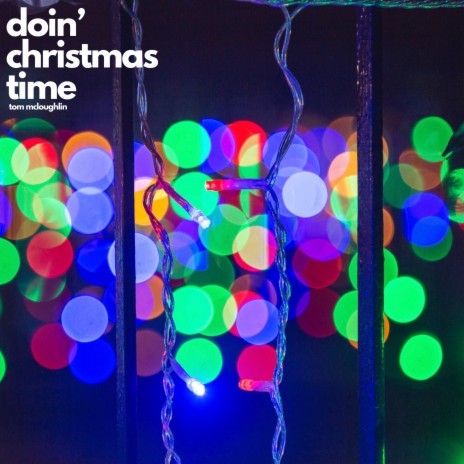 Doin' Christmas Time | Boomplay Music