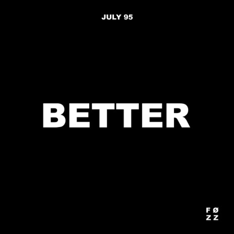 Better (Sped Up) ft. F.Ø.Z.Z. | Boomplay Music