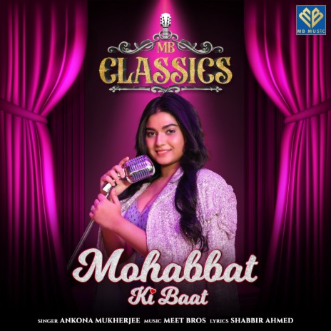 Mohabbat Ki Baat ft. Ankona Mukherjee | Boomplay Music