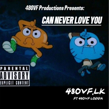 CAN NEVER LOVE YOU ft. 48OVF LODDA | Boomplay Music