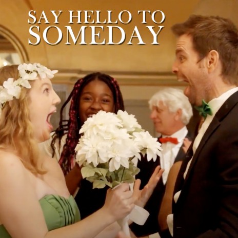 Say Hello to Someday | Boomplay Music