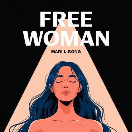 FREE WOMAN | Boomplay Music