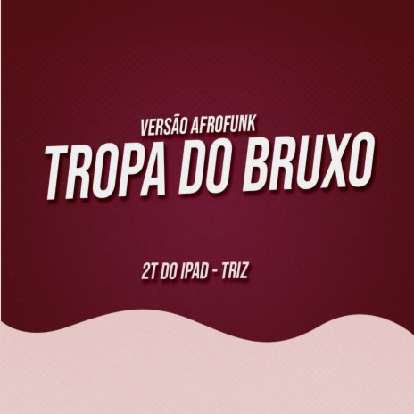 Tropa do Bruxo ft. Triz & Mc Menor Thalis | Boomplay Music