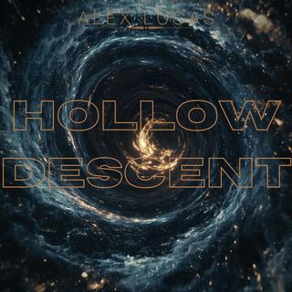 Hollow Descent