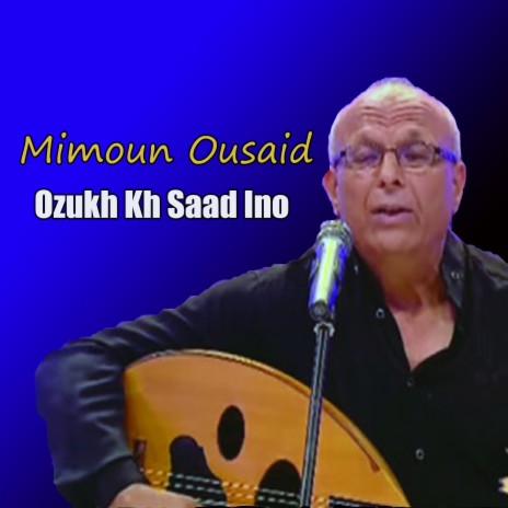 Ozukh Kh Saad Ino | Boomplay Music