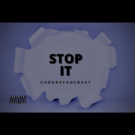 Stop It ft. D3vgocrazy