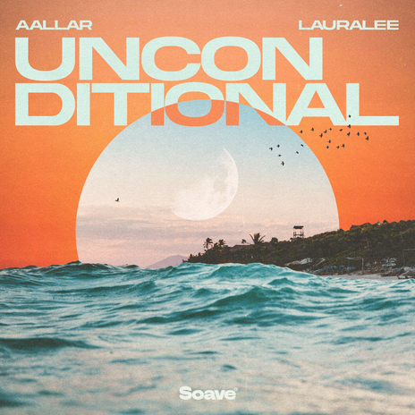 Unconditional ft. LauraLee | Boomplay Music