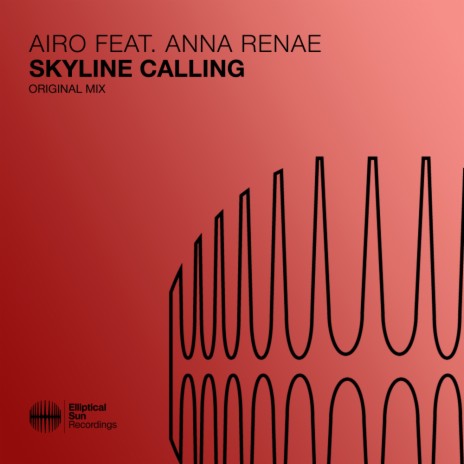 Skyline Calling (Extended Mix) ft. Anna Renae