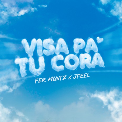 Visa Pa Tu Cora ft. JFEEL | Boomplay Music