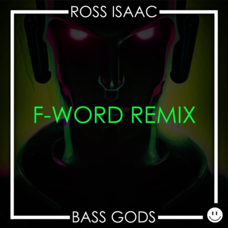 Bass Gods (F-Word Remix) | Boomplay Music