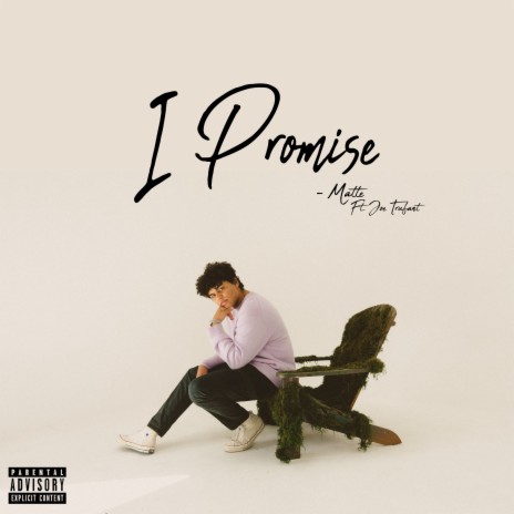 I Promise ft. Joe Trufant | Boomplay Music