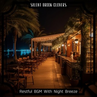 Restful Bgm with Night Breeze