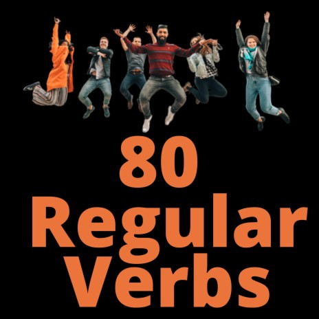 80 Regular Verbs | Boomplay Music