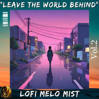 Leave the World Behind, Vol. 2