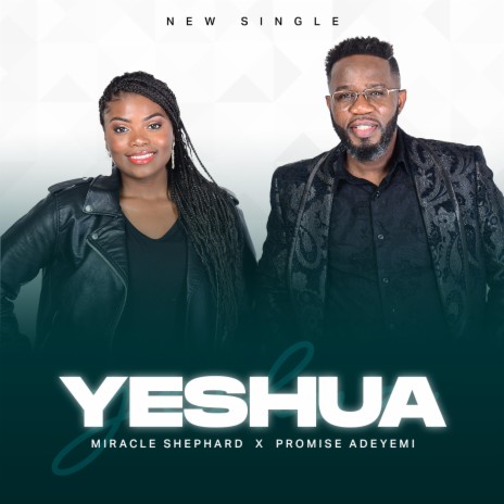 Yeshua ft. Miracle Shephard | Boomplay Music