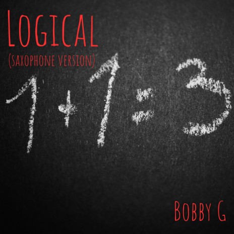 logical (Saxophone Version) | Boomplay Music