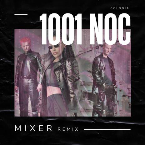 1001 noc (Colonia x Mixer) | Boomplay Music