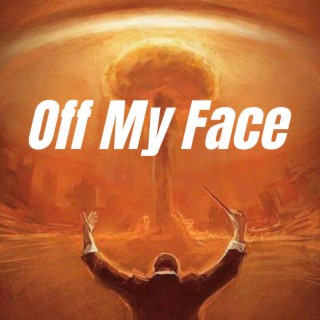 Off My Face (Instrumental)