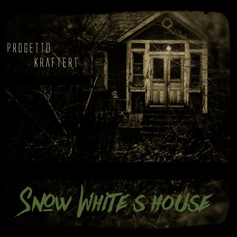 Snow White S House | Boomplay Music