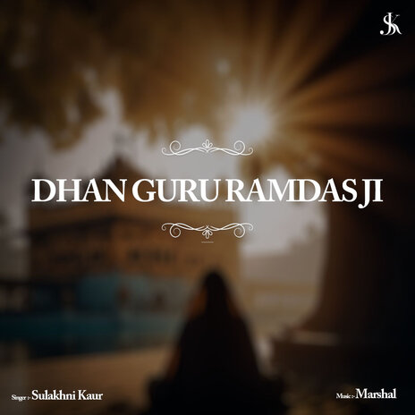 Dhan Guru Ramdas Ji | Boomplay Music